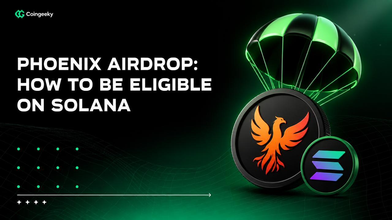 Phoenix Airdrop: How to Be Eligible on Solana